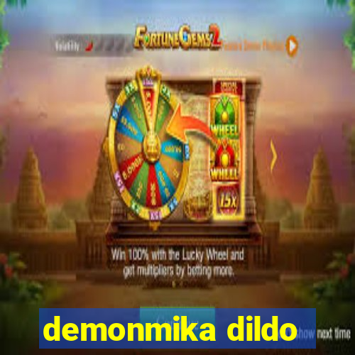 demonmika dildo